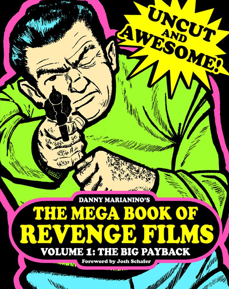 The Mega Book Of Revenge Films Volume 1 The Big Payback