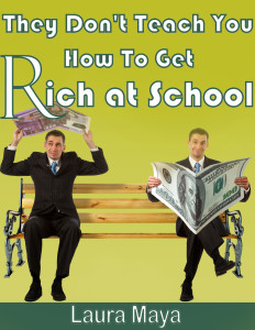 They_Dont_Teach_You_How_To_Get_Rich_at_School