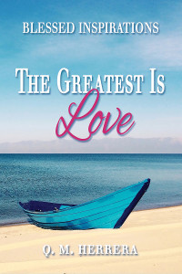 Blessed Inspirations – The Greatest Is Love