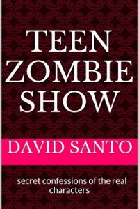 Teen Zombie Show book cover