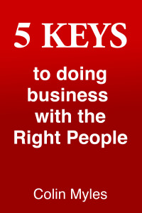 5 Keys to Doing Business with The Right People